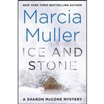 کتاب Ice and Stone  اثر Marcia Muller انتشارات Grand Central Publishing