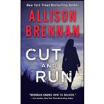 کتاب Cut and Run  اثر Allison Brennan انتشارات Minotaur Books