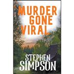 کتاب Murder Gone Viral اثر Stephen Simpson انتشارات تازه ها