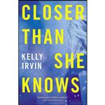 کتاب Closer Than She Knows اثر Kelly Irvin انتشارات Thomas Nelson