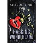 کتاب Hacking Wonderland اثر Allyson Lindt انتشارات Acelette Press