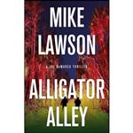 کتاب Alligator Alley اثر Mike Lawson انتشارات Atlantic Monthly Press
