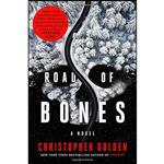 کتاب Road of Bones اثر Christopher Golden انتشارات St. Martins Press