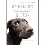 کتاب Love at First Bark اثر Julie Klam انتشارات Riverhead Books
