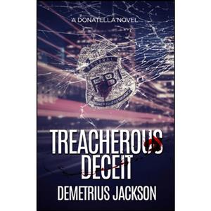 کتاب Treacherous Deceit اثر Demetrius Jackson انتشارات تازه ها