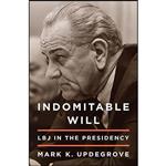 کتاب Indomitable Will اثر Mark K. Updegrove انتشارات Crown