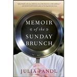 کتاب Memoir of the Sunday Brunch اثر Julia Pandl انتشارات Algonquin Books