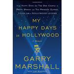 کتاب My Happy Days in Hollywood اثر Garry Marshall انتشارات Crown Archetype