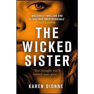 کتاب Wicked Sister اثر Karen Dionne انتشارات Sphere