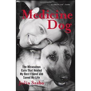 کتاب Medicine Dog اثر Julia Szabo انتشارات Lyons Press 