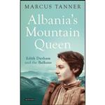 کتاب Albanias Mountain Queen اثر Marcus Tanner انتشارات I.B.Tauris