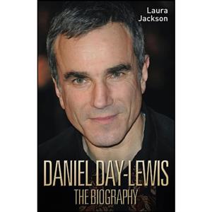 کتاب Daniel Day Lewis اثر Laura Jackson انتشارات John Blake 