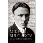 کتاب Diaries and Selected Letters  اثر Mikhail Bulgakov and Roger Cockrell انتشارات Alma Books