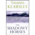 کتاب The Shadowy Horses اثر Susanna Kearsley انتشارات Victor Gollancz