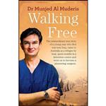 کتاب Walking Free اثر Dr. Mujen Al Muderis انتشارات Allen Unwin