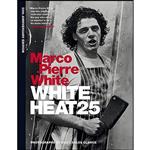 کتاب White Heat 25 اثر Marco Pierre White انتشارات Mitchell Beazley