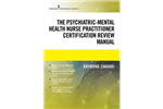 The Psychiatric-Mental Health Nurse Practitioner Certification Review Manual – Mental Health Book Uses Outline Format, Highlights Psychiatric Nurse Practitioner Board Certification Practice Exam-کتاب انگلیسی