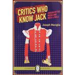 کتاب Critics Who Know Jack اثر Joseph Maviglia انتشارات Guernica Editions