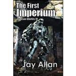 کتاب The First Imperium اثر Jay Allan انتشارات تازه ها