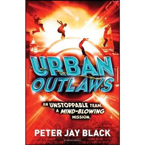 کتاب Urban Outlaws اثر Peter Jay Black انتشارات Bloomsbury Childrens 