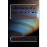 کتاب Chronicles of a Space Mercenary اثر Ronald Wintrick انتشارات تازه ها