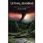 کتاب Lethal Seasons  اثر Alice Sabo انتشارات تازه ها
