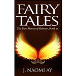 کتاب Fairy Tales  اثر J. Naomi Ay انتشارات تازه ها