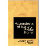 کتاب Masterpieces of Mystery اثر Joseph Lewis French انتشارات BiblioLife