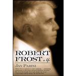 کتاب Robert Frost اثر Jay Parini انتشارات Picador 