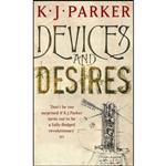 کتاب Devices and Desires اثر K. J. Parker انتشارات Little, Brown Book Group
