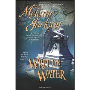 کتاب Writ on Water اثر Melanie Jackson انتشارات Love Spell