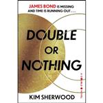 کتاب Double or Nothing اثر Kim Sherwood انتشارات William Morrow