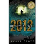 کتاب 2012 The Crystal Skull اثر Manda Scott انتشارات Bantam 