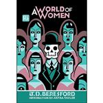 کتاب A World of Women  اثر J. D. Beresford and Astra Taylor انتشارات The MIT Press