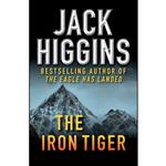 کتاب The Iron Tiger اثر Jack Higgins انتشارات Open Road Media Mystery Thriller