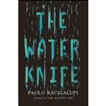 کتاب The Water Knife اثر Paolo Bacigalupi انتشارات Orbit