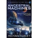 کتاب Ancestral Machines اثر Michael Cobley انتشارات Orbit