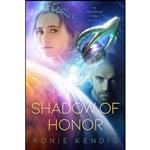 کتاب Shadow of Honor  اثر Ronie Kendig انتشارات Enclave Publishing