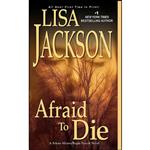 کتاب Afraid To Die  اثر Lisa Jackson انتشارات Zebra