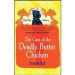 کتاب The Case of the Deadly Butter Chicken اثر Tarquin Hall انتشارات Hutchinson