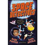 کتاب Space Detectives اثر Mark Powers and Dapo Adeola انتشارات Bloomsbury Childrens Books