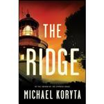 کتاب The Ridge اثر Michael Koryta انتشارات Little, Brown and Company