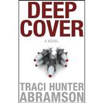 کتاب Deep Cover اثر Traci Hunter Abramson انتشارات Covenant Communications Inc.