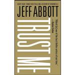 کتاب Trust Me اثر Jeff Abbott انتشارات Grand Central Publishing