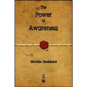 کتاب The Power of Awareness اثر Neville Goddard انتشارات Merchant Books