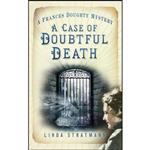 کتاب A Case of Doubtful Death اثر Linda Stratmann انتشارات تازه ها