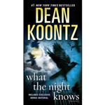 کتاب What the Night Knows اثر Dean Koontz انتشارات Bantam