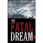 کتاب The Fatal Dream اثر Eben Groenewald انتشارات America Star Books