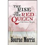 کتاب The Rise of the Red Queen  اثر Bourne Morris انتشارات تازه ها