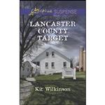 کتاب Lancaster County Target  اثر Kit Wilkinson انتشارات Love Inspired Suspense